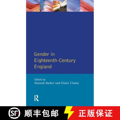 【3-4周达】精装 Gender in Eighteenth-Century England: Roles, Representations and Responsibilities [9781138148079]