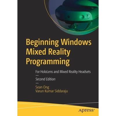 【4周达】Beginning Windows Mixed Reality Programming : For HoloLens and Mixed Reality Headsets [9781484271032]