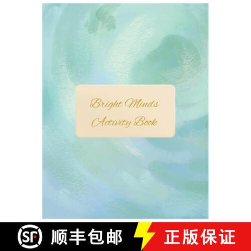 【3-4周达】Bright Minds Activity Book: Easy Puzzles, Coloring Pages, Writing Activities, and Brain Ga... [9798869017376]