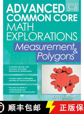 【3-4周达】Advanced Common Core Math Explorations: Measurement & Polygons (Grades 5-8) [9781618214164]