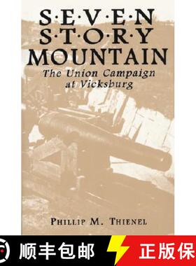 【3-4周达】Seven Story Mountain : The Union Campaign at Vicksburg [9780786405725]