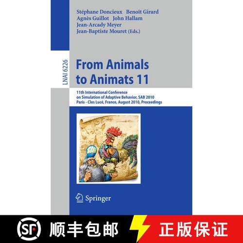 【3-4周达】From Animals to Animats 11: 11th International Conference on Simulation of Adaptive Behavi... [9783642151927]