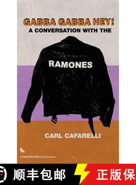 【3-4周达】Gabba Gabba Hey : A Conversation With the Ramones [9781644283189]
