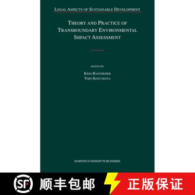 预订 Theory and Practice of Transboundary Environmental Impact Assessment [9789004164796]