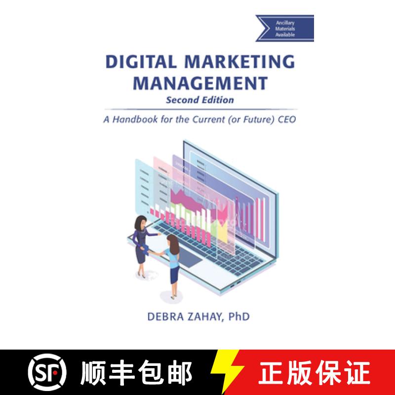 【3-4周达】Digital Marketing Management, Second Edition: A Handbook for the Current (or Future) CEO [9781951527921]