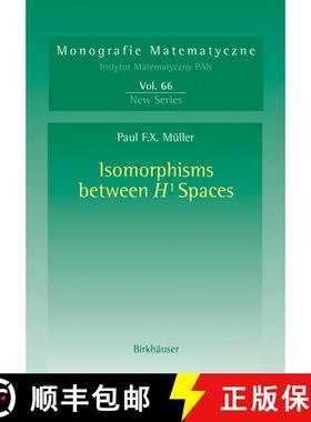 【3-4周达】Isomorphisms Between H(1) Spaces [9783764324315]
