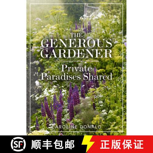 【3-4周达】精装 The Generous Gardener: Private Paradises Shared [9781910258972]