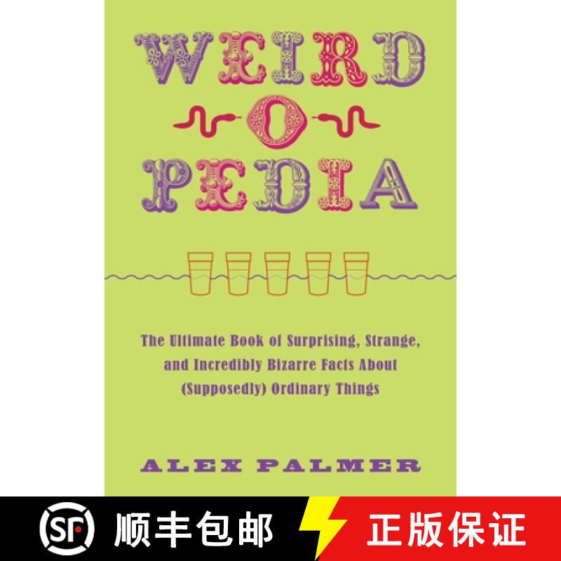 【3-4周达】Weird-O-Pedia: The Ultimate Book of Surprising, Strange, and Incredibly Bizarre Facts abou... [9781510722248]