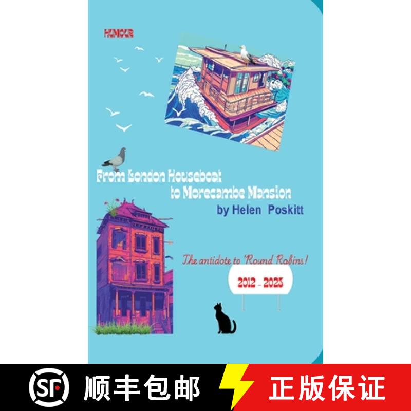 【3-4周达】From London Houseboat to Morecambe Mansion: The Antidote to Round Robins! [9781917329279]