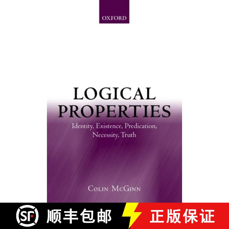 【3-4周达】Logical Properties: Identity, Existence, Predication, Necessity, Truth [9780199262632]