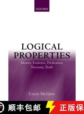 【3-4周达】Logical Properties: Identity, Existence, Predication, Necessity, Truth [9780199262632]
