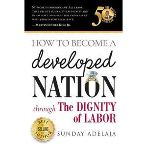 【4周达】How to Become a Developed Nation Through The Dignity of Labour[9786177394029]