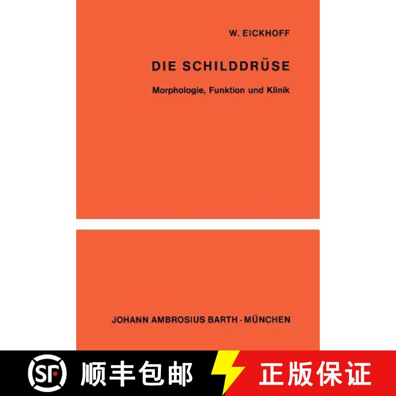 【3-4周达】Die Schilddrüse : Morphologie, Funktion und Klinik [9783642863592]