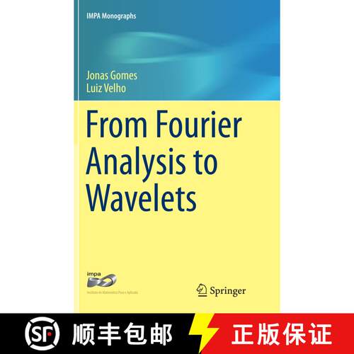 【3-4周达】From Fourier Analysis to Wavelets (Softcover reprint of the original 1st ed. 2015) [9783319370224]