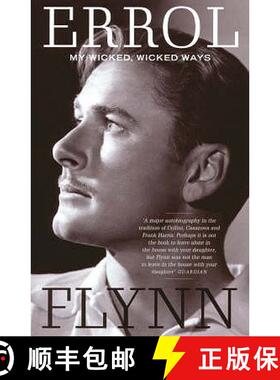 【3-4周达】My Wicked, Wicked Ways: The Autobiography of Errol Flynn [9781845130497]