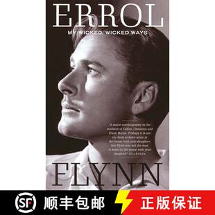 【3-4周达】My Wicked, Wicked Ways: The Autobiography of Errol Flynn [9781845130497]