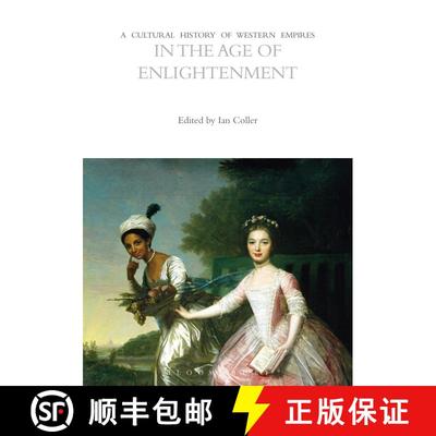 【3-4周达】A Cultural History of Western Empires in the Age of Enlightenment [9781474242622]