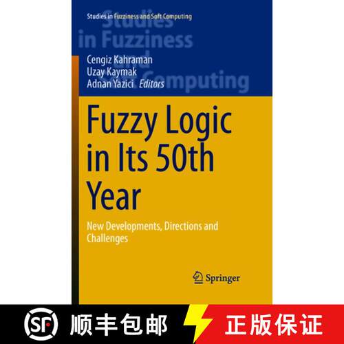 【3-4周达】Fuzzy Logic in Its 50th Year : New Developments, Directions and Challenges (Softcover repr... [9783319809625]