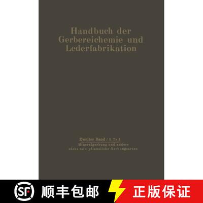 【3-4周达】Mineralgerbung und andere nicht rein pflanzliche Gerbungsarten : Die Gerbung [9783709152751]