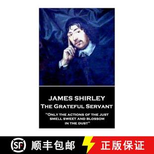Only smell the actions Shirley Grateful 9781787373624 and blossom... James The Servant just sweet 4周达