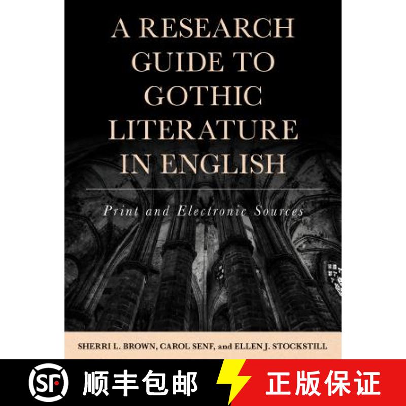 【3-4周达】A Research Guide to Gothic Literature in English : Print and Electronic Sources [9781442277472]