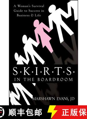 【3-4周达】S.K.I.R.T.S. In The Boardroom: A Woman'S Survival Guide To Success In Business & Life [Wil... [9780470383339]