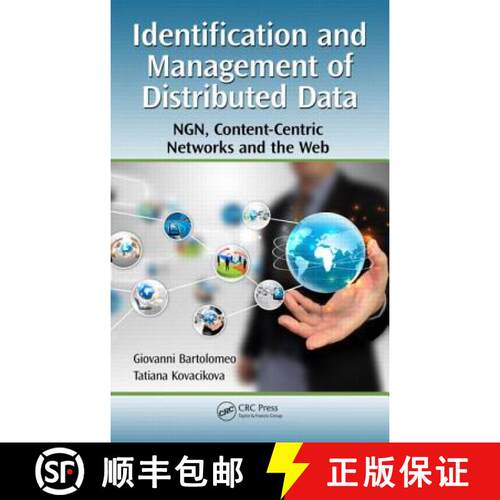 【3-4周达】精装 Identification and Management of Distributed Data: Ngn, Content-Centric Networks and ... [9781439879078]