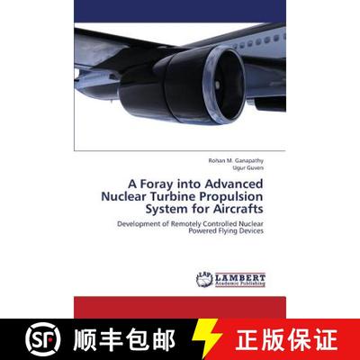 预订 A Foray Into Advanced Nuclear Turbine Propulsion System for Aircrafts [9783659333835]