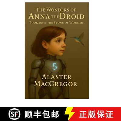 【3-4周达】The Wonders of Anna the Droid: The Stone of Wonder [9798993518206]