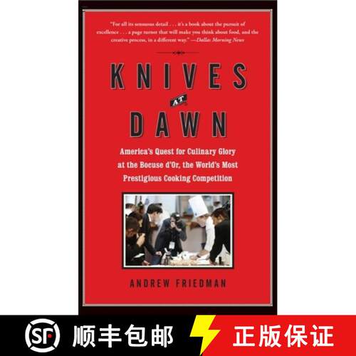 【3-4周达】Knives at Dawn: America's Quest for Culinary Glory at the Bocuse d'Or, the World's Most Pr... [9781439153116]