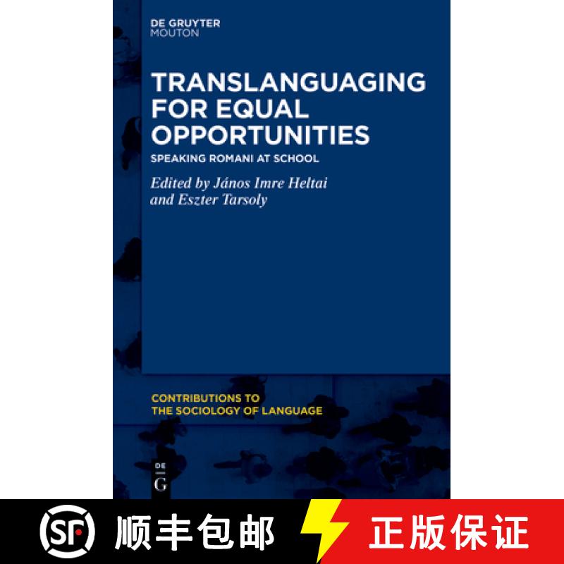 【3-4周达】Translanguaging for Equal Opportunities: Speaking Romani at School [9783110769517]