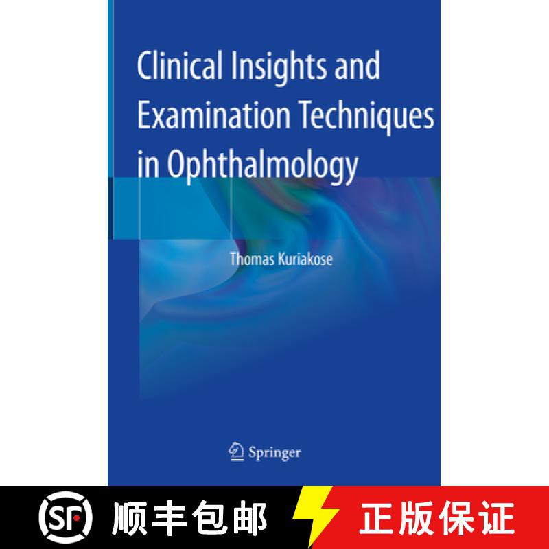 【3-4周达】Clinical Insights and Examination Techniques in Ophthalmology [9789811528897]