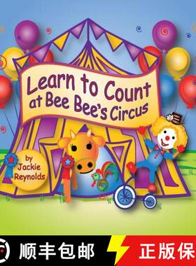 【3-4周达】Learn to Count at Bee Bee's Circus: Preschool Book, Ages 3 - 5, Children's Book for Bedtim... [9780990835776]
