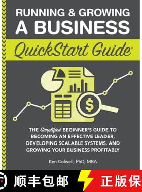 【3-4周达】Running & Growing a Business QuickStart Guide: The Simplified Beginner's Guide to Becoming... [9781636100630]