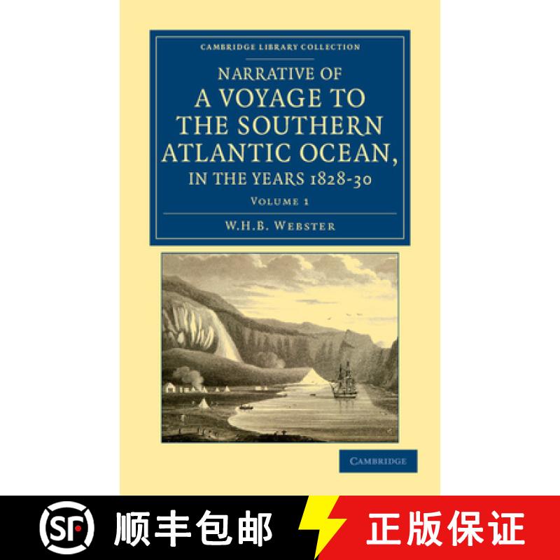 【3-4周达】Narrative of a Voyage to the Southern Atlantic Ocean, in the Years 1828, 29, 30, Performed... [9781108041874]