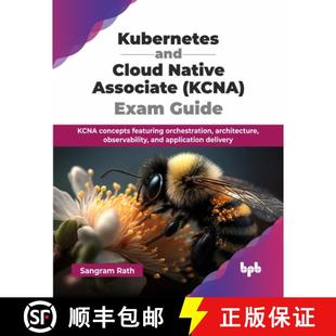 and Associate Kubernetes featuring 9789365892116 concepts Cloud 3周达 Exam KCNA Native orchestra... Guide