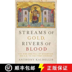 A.D. Fall and Rise Cr... the First 9780190253226 Rivers 4周达 955 Streams Blood Byzantium The Gold