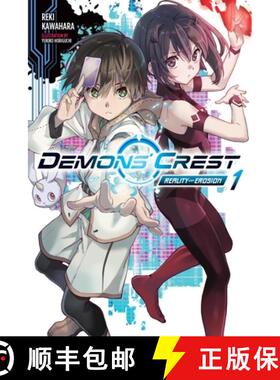 【3-4周达】Demons' Crest, Vol. 1 (Light Novel): Reality Erosion Volume 1 [9781975393526]