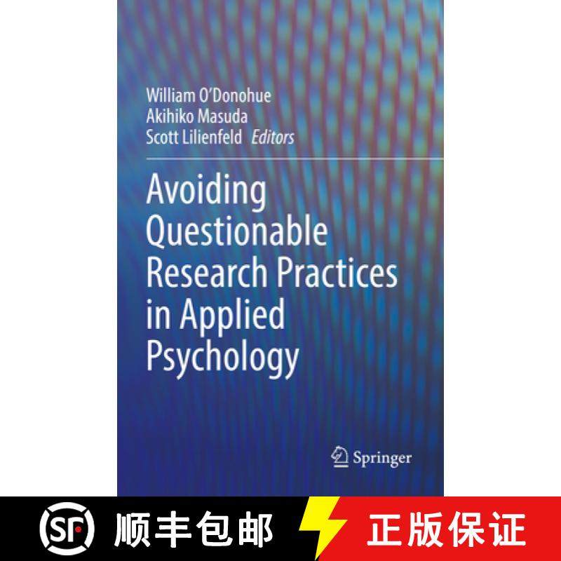 【3-4周达】Avoiding Questionable Research Practices in Applied Psychology [9783031049705]