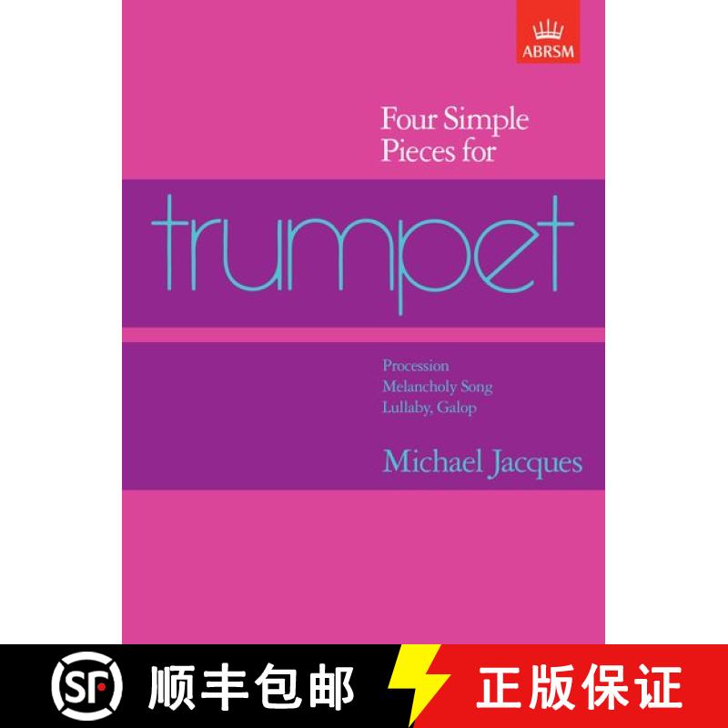 【3-4周达】Four Simple Pieces for Trumpet [9781854725547]图片