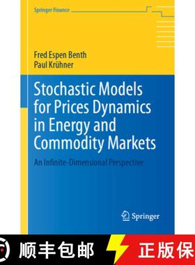 【3-4周达】Stochastic Models for Prices Dynamics in Energy and Commodity Markets: An Infinite-Dimensi... [9783031403699]