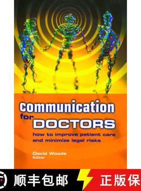 【3-4周达】Communication for Doctors: How to Improve Patient Care and Minimize Legal Risks [9781857758955]