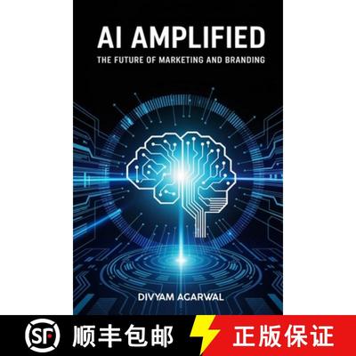 【3-4周达】AI Amplified: The Future of Marketing and Branding [9789334288001]