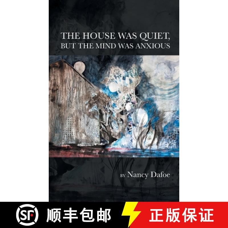 【2-3周达】The House Was Quiet, But the Mind Was Anxious [9798888380079]