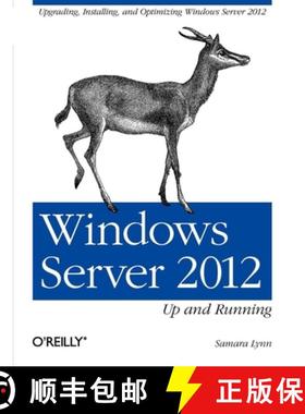 预订 Windows Server 2012: Up and Running: Upgrading, Installing, and Optimizing Windows Server 2012 [9781449320751]