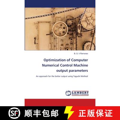 预订 Optimization of Computer Numerical Control Machine output parameters [9786203197099]