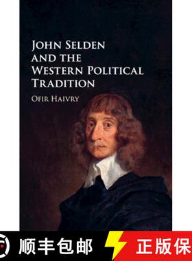 【3-4周达】John Selden and the Western Political Tradition [9781108978125]