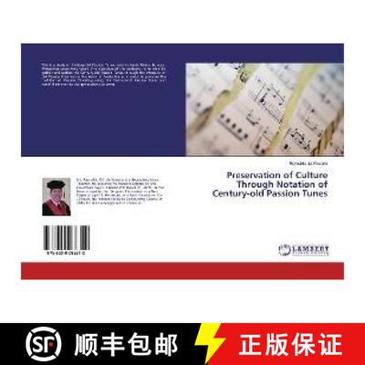 预订 Preservation of Culture Through Notation of Century-old Passion Tunes [9786200086310]