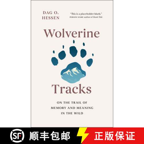 【3-4周达】精装 Wolverine Tracks : On the Trail of Memory and Meaning in the Wild [9781778401893]