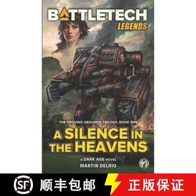 【3-4周达】BattleTech Legends: A Silence in the Heavens (The Proving Grounds Trilogy, Book One) [9781638610144]